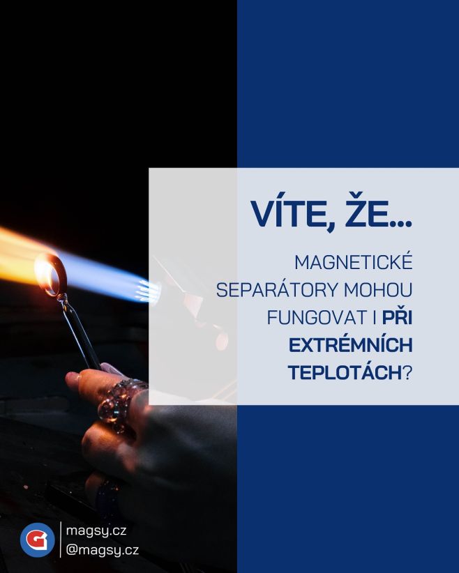 Víte, že magnetické separátory mohou fungovat i při extrémních teplotách? 😱🔥 #MagSy🧲 #magsy #magneticke #separatory...